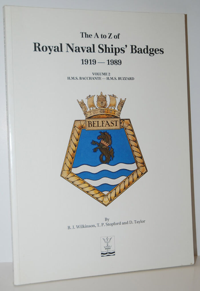 A to Z of Royal Naval Ships Badges 1919-1989 Volume 2 Image
