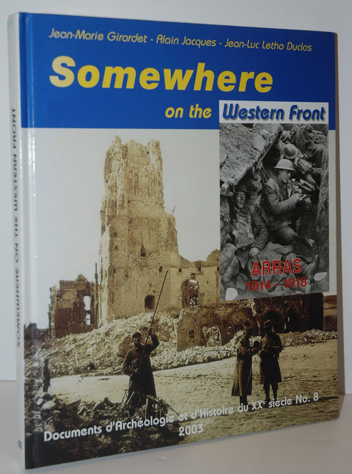 Somewhere on the Western Front. Arras 1914-1918. Image