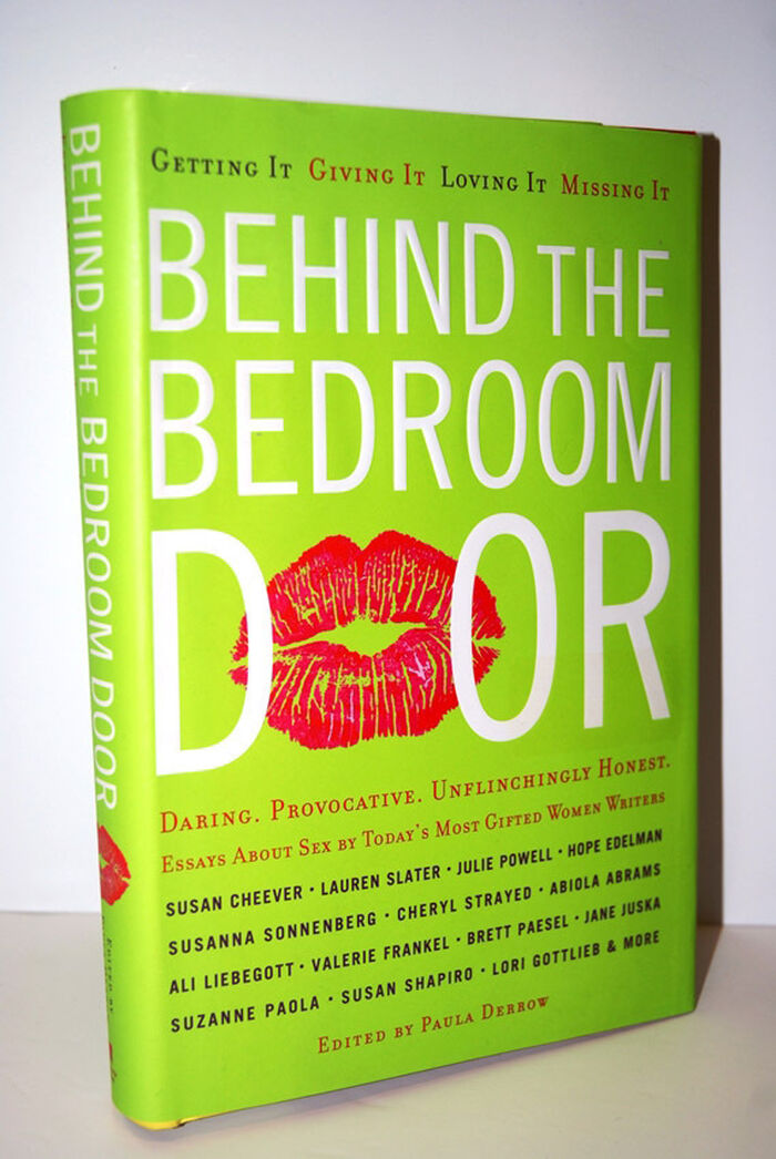 Behind the Bedroom Door  Getting It, Giving It, Loving It, Missing It Image