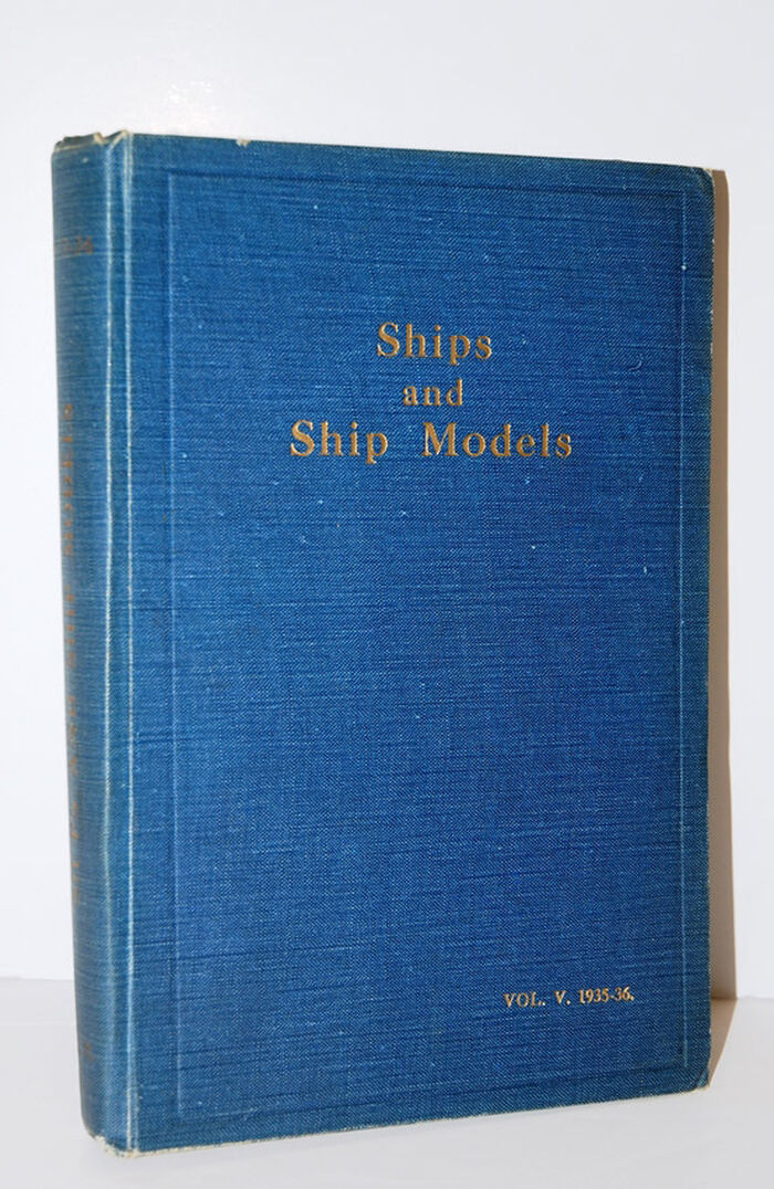 Ships and Ship Models Volume V September, 1935 to August, 1936 Image