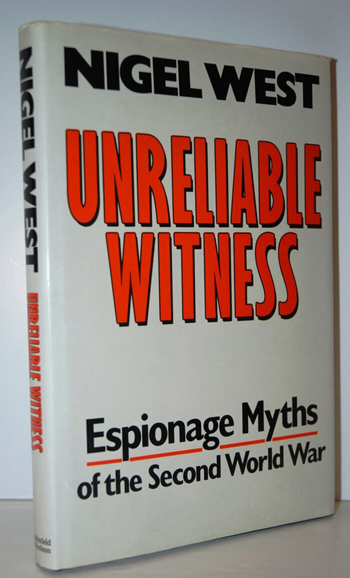 Unreliable Witness  Espionage Myths of the Second World War Image