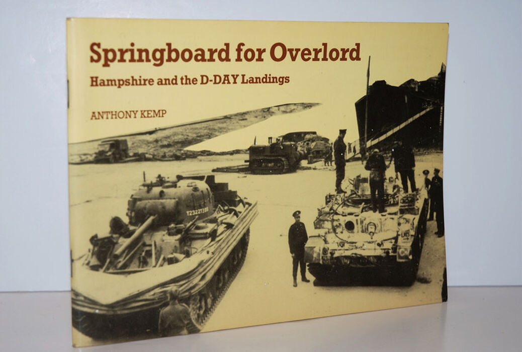 Springboard for Overlord  Hampshire and the D-Day Landings Image
