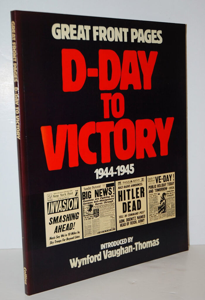 D-Day to Victory  Great Front Pages, 1944-45 Image