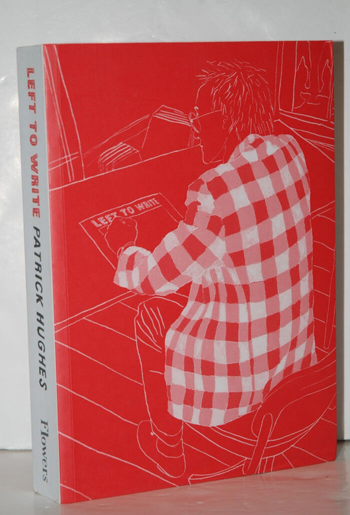 Patrick Hughes: Left to Write 'collected Writings' (Signed) Image