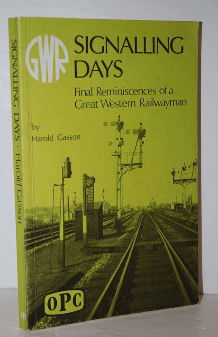 Signalling Days  Final Reminiscences of a Great Western Railwayman Image