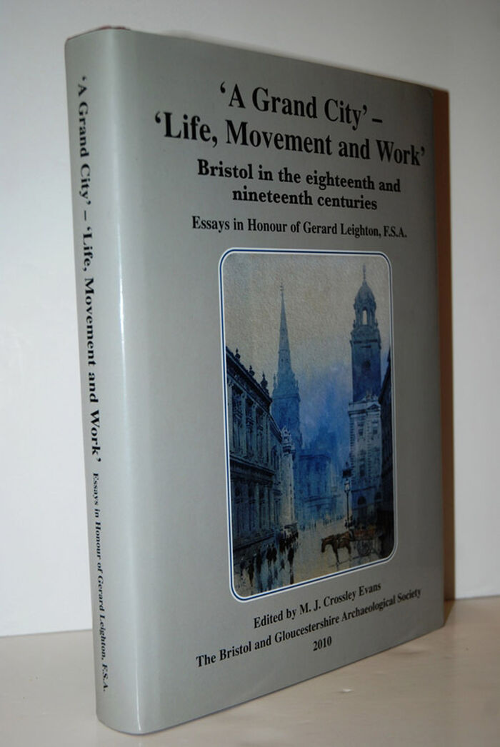 A Grand City  Life, Movement and Work:  Bristol in the eighteenth and Image