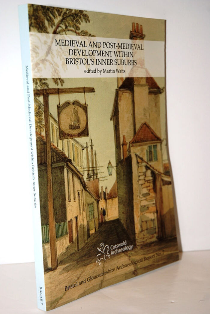 Medieval and Post-Medieval Development within Bristol's Inner Suburbs Image