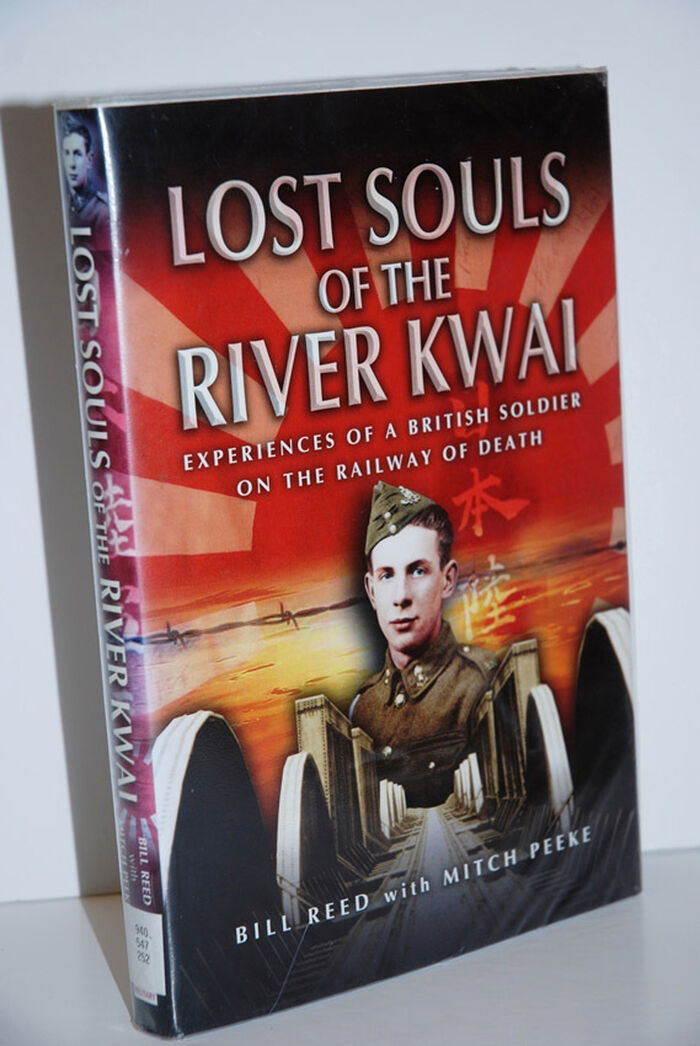 Lost Souls of the River Kwai  Experiences of a British Soldier on the Image