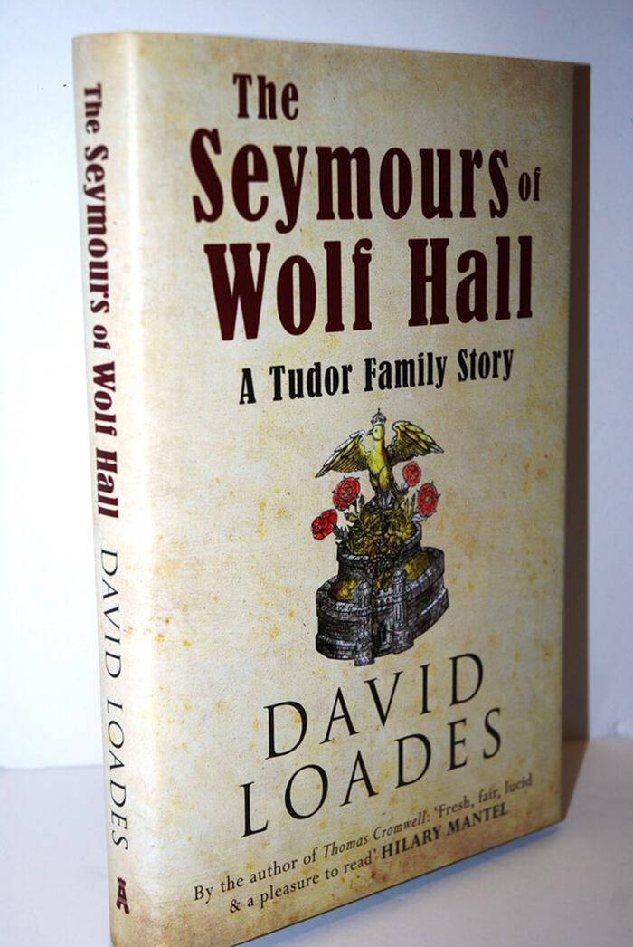 The Seymours of Wolf Hall  A Tudor Family Story Image