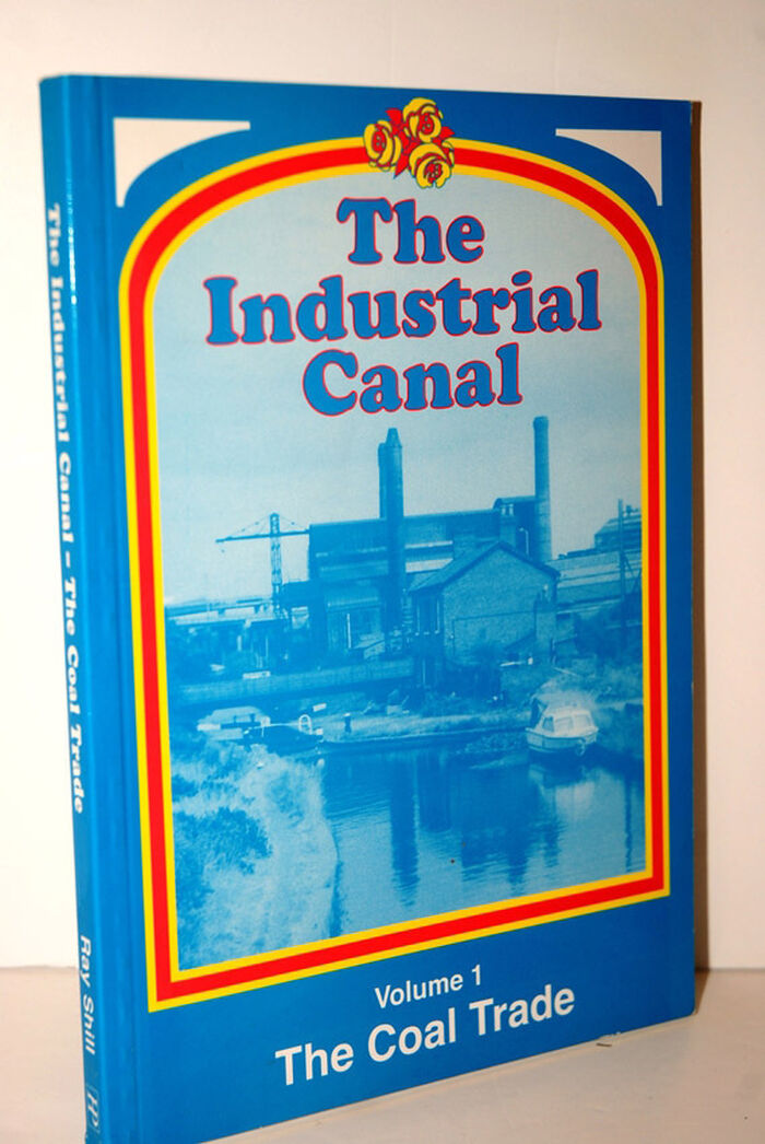 the Industrial Canal Volume 1   The Coal Trade Image