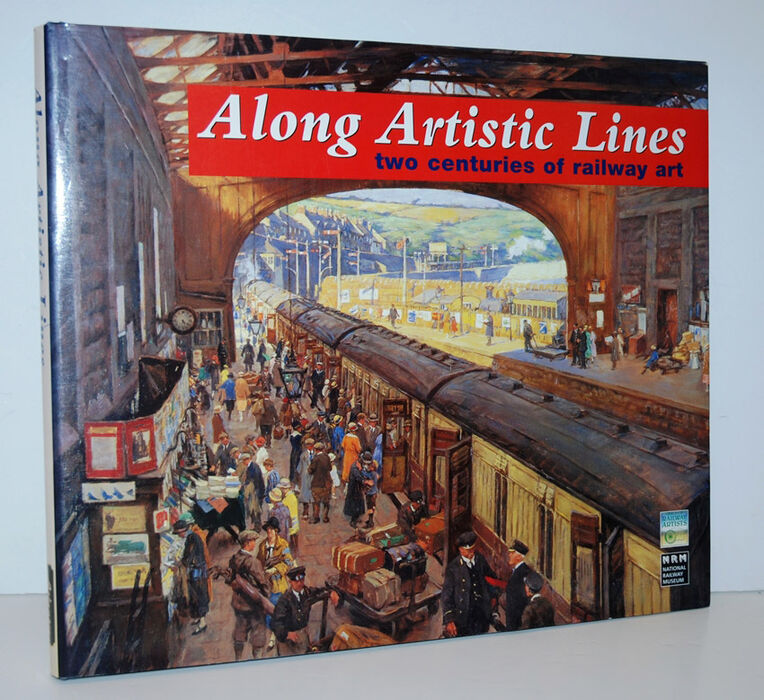 Along Artistic Lines  Two Centuries of Railway Art Image