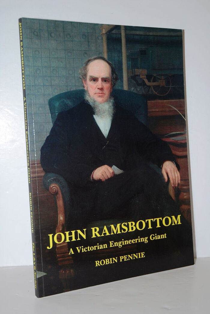 John Ramsbottom  A Victorian Engineering Giant Image