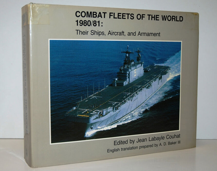 Combat Fleets of the World 1980-81  1980/81: Their Ships, Aircraft and Image