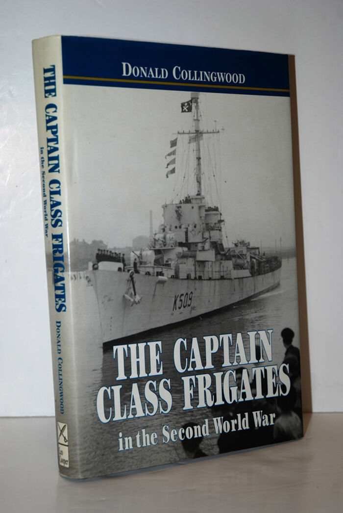The Captain Class Frigates in the Second World War  An Operational History Image