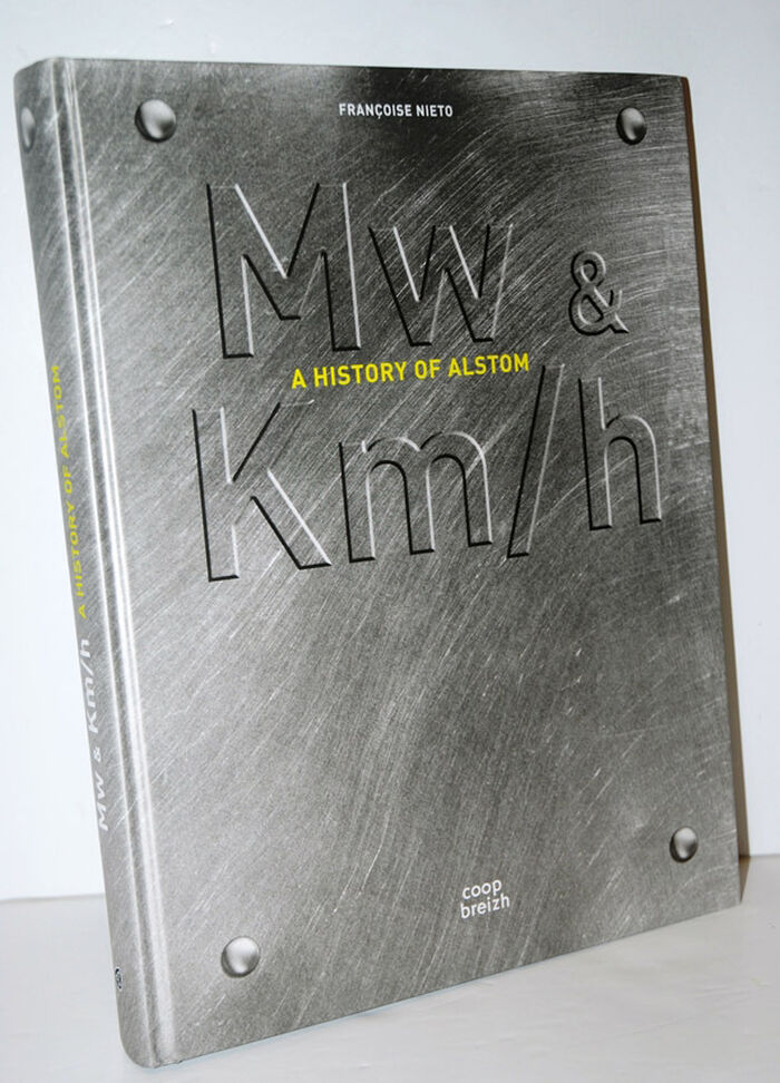 Mw & Km/h   A History of Alstom Image