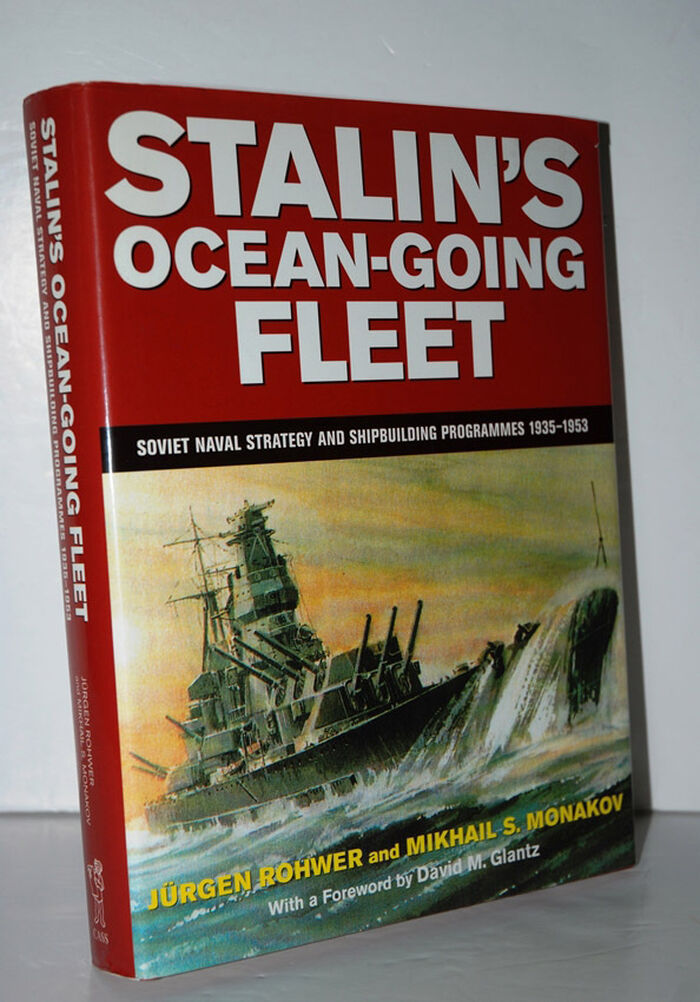 Stalin's Ocean-Going Fleet Soviet Naval Strategy and Shipbuilding Image