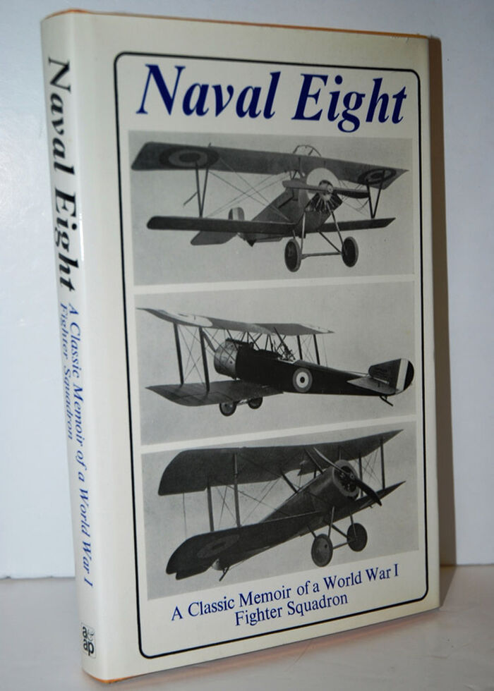 Naval Eight A Classic Memoir of a World War I Fighter Squadron Image