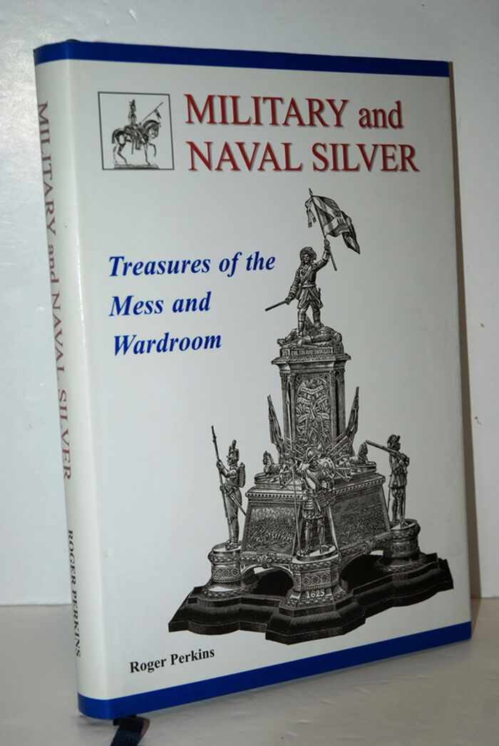Military and Naval Silver Treasures of the Mess and Wardroom Image