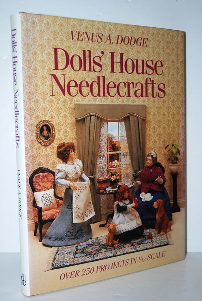 Dolls' House Needlecrafts Over 250 Projects in 1/12 Scale Image