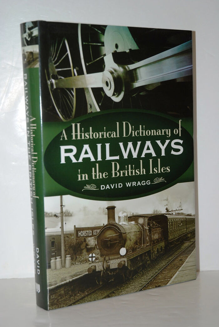 The Historical Dictionary of Railways in the British Isles Image