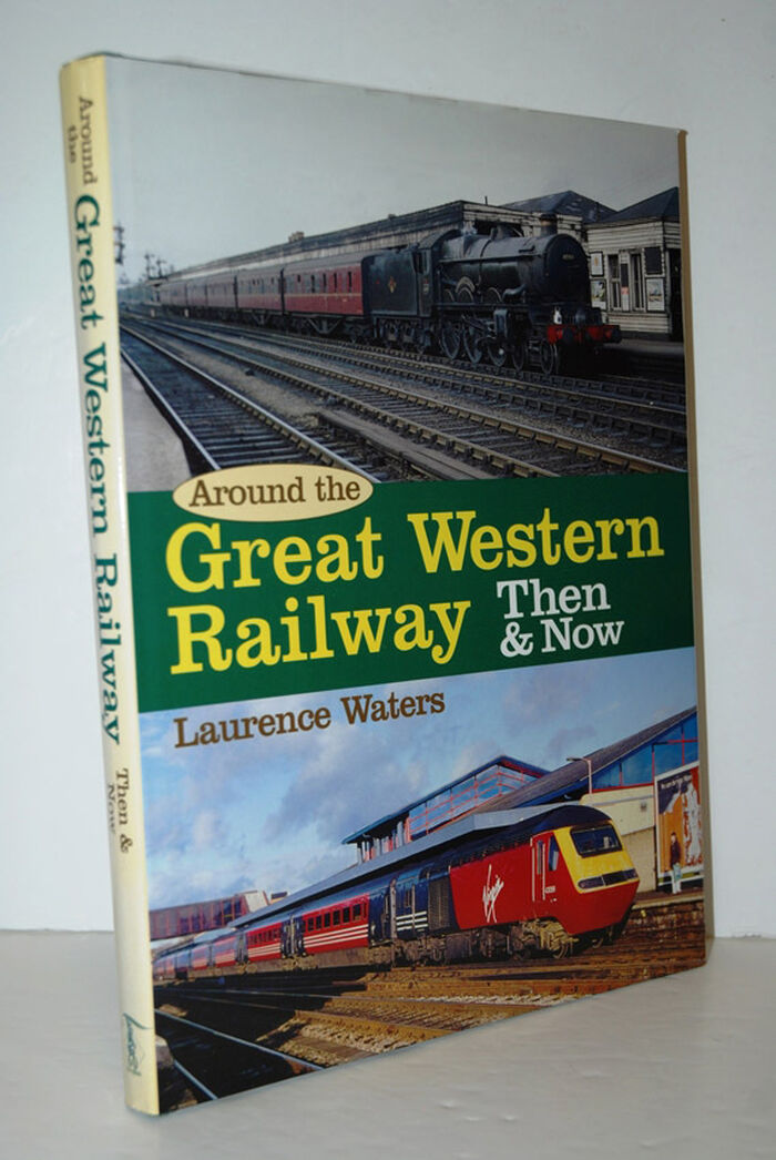 Around the Great Western Then and Now Image