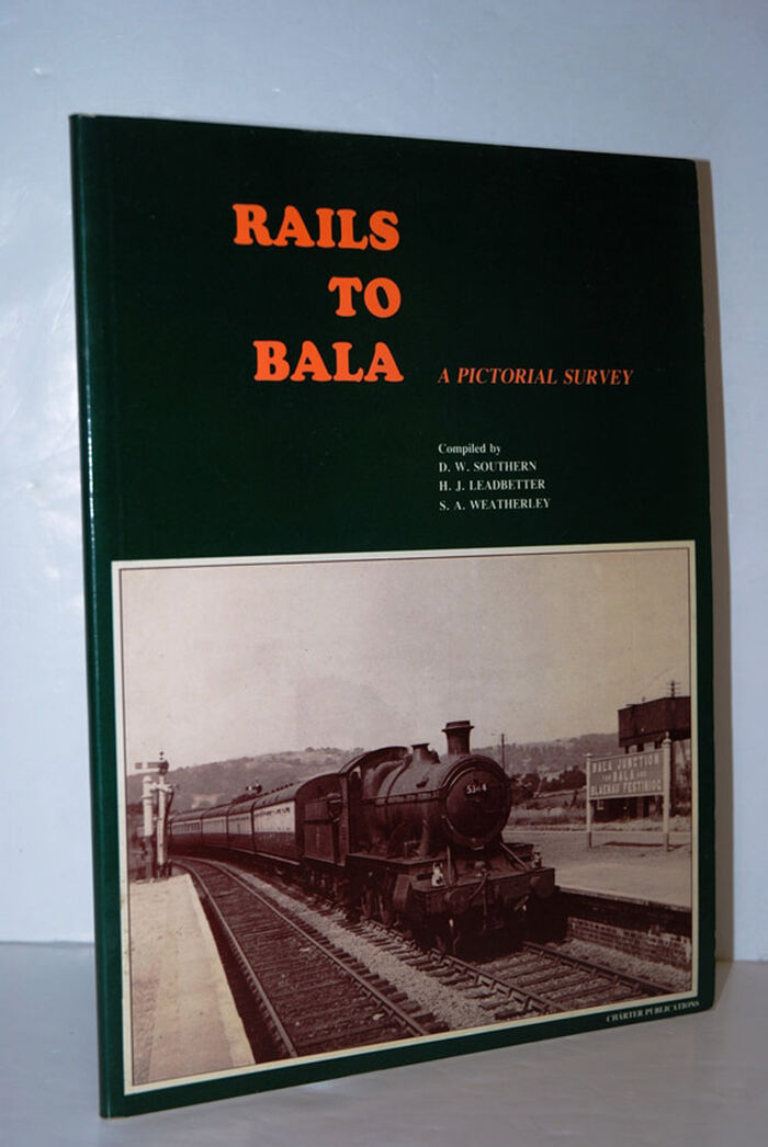 Rails to Bala A Pictorial Survey Image