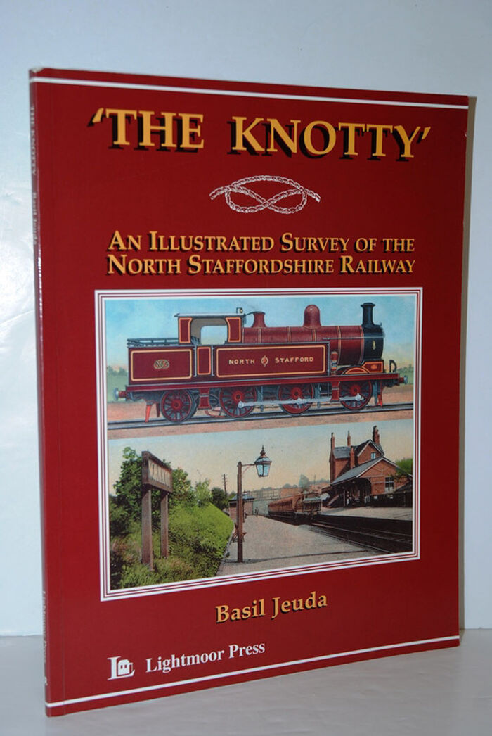The Knotty, The Illustrated Survey of the North Staffordshire Railway Image
