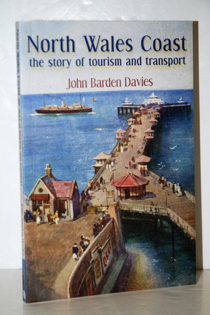 North Wales Coast - the Story of Tourism and Transport Image