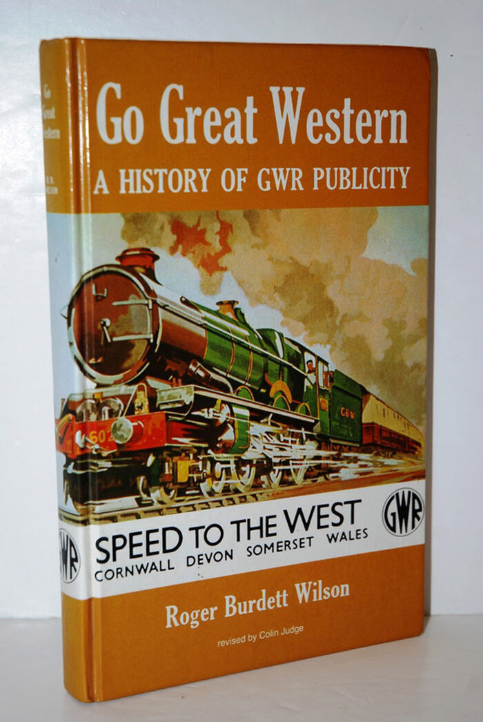 Go Great Western History of Great Western Railway Publicity Image
