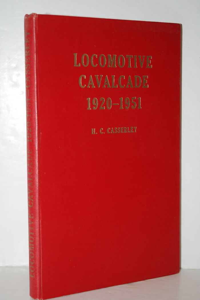Locomotive Cavalcade A Comprehensive Review Year by Year of the Changes in Image