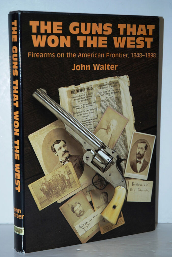 THE GUNS THAT WON the WEST Firearms on the American Frontier, 1848 - 1898 Image