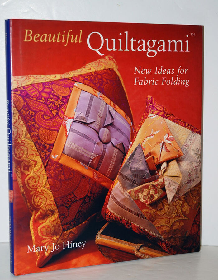 BEAUTIFUL QUILTAGAMI New Ideas for Fabric Folding Image