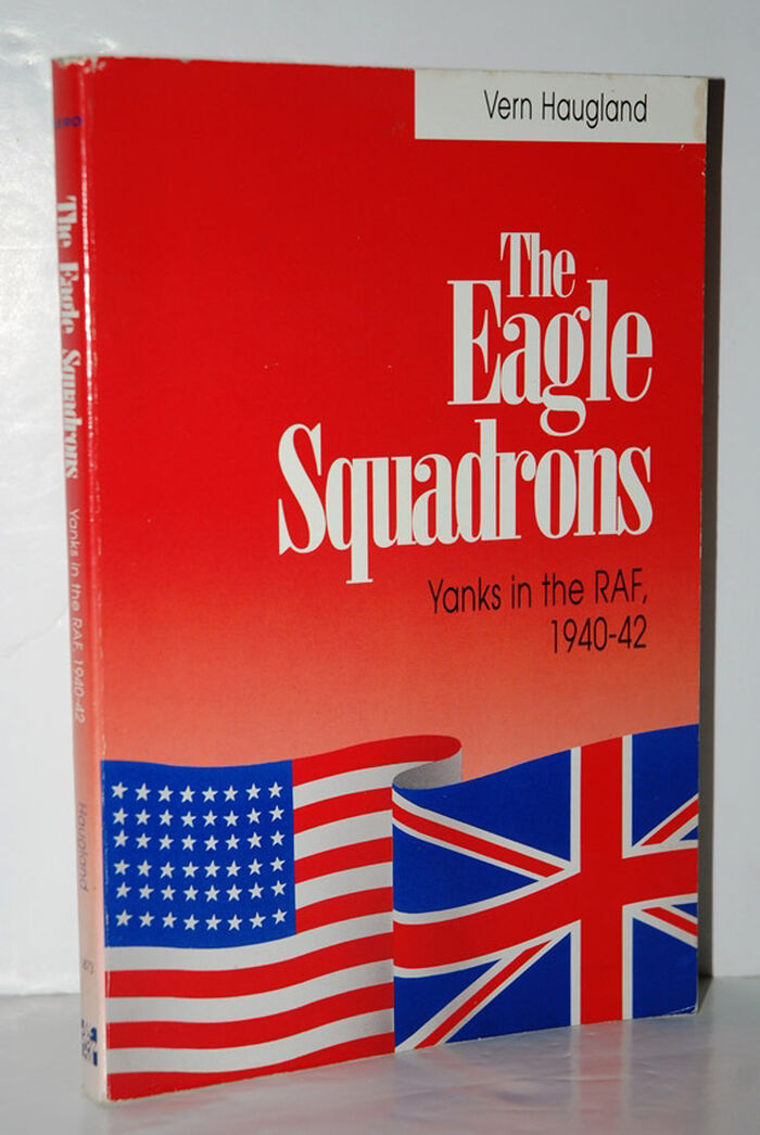 Eagle Squadrons Yanks in the R. A. F. , 1940-42 Image