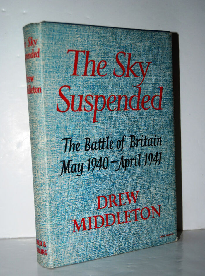 The Sky Suspended The Battle of Britain, May 1940 - April 1941 Image