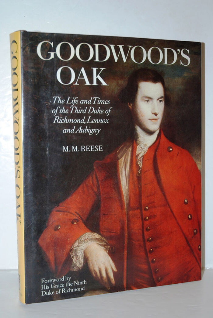 Goodwood's Oak Life and Times of the Third Duke of Richmond and Lennox Image