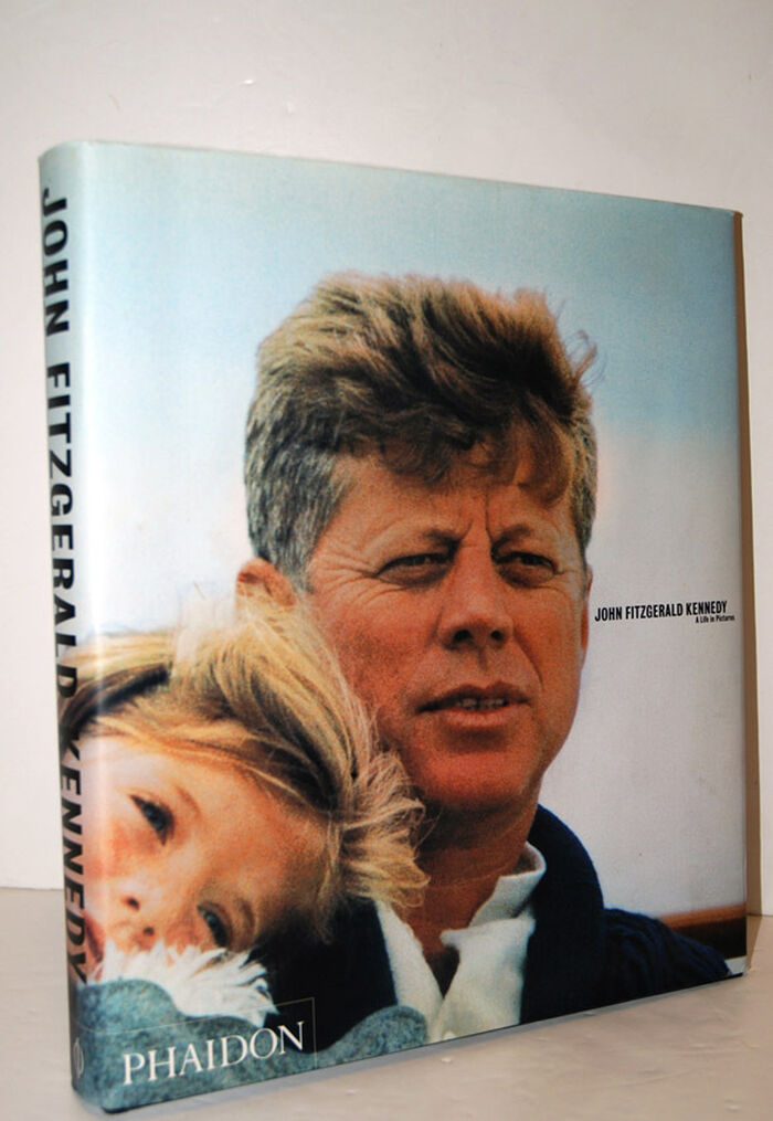 John Fitzgerald Kennedy A Life in Pictures Image