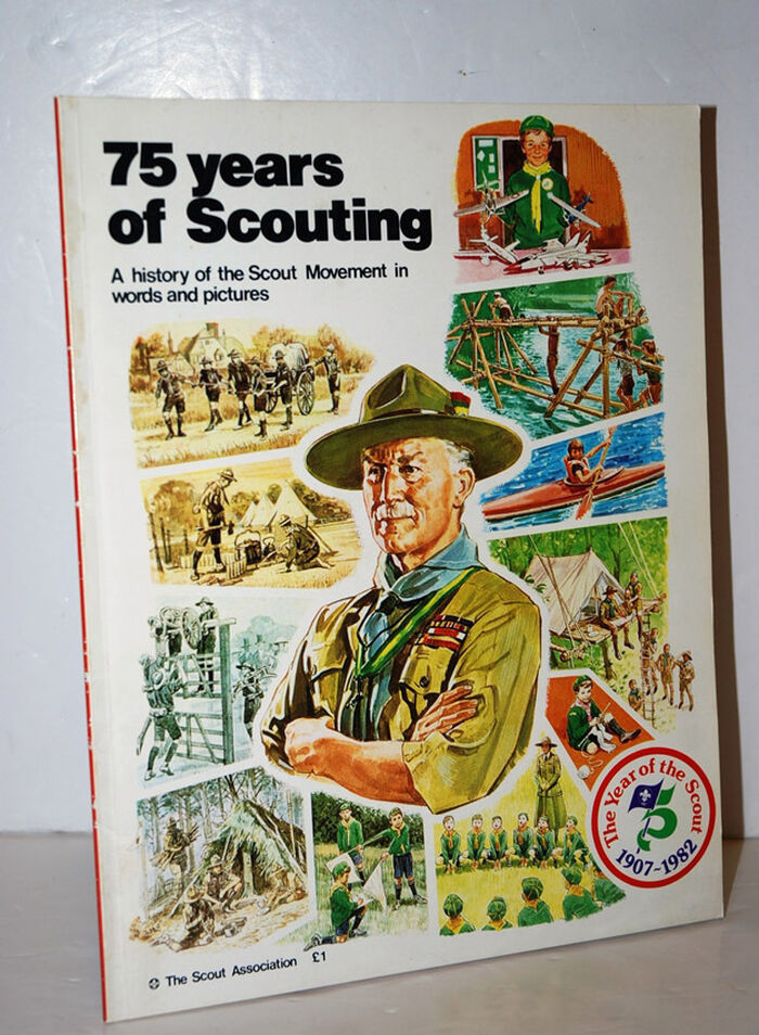 75 Years of Scouting A History of the Scout Movement in Words and Pictures Image