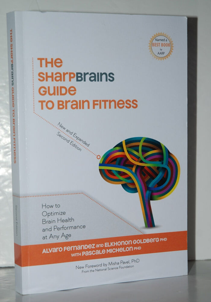 The Sharpbrains Guide to Brain Fitness How to Optimize Brain Health and Image