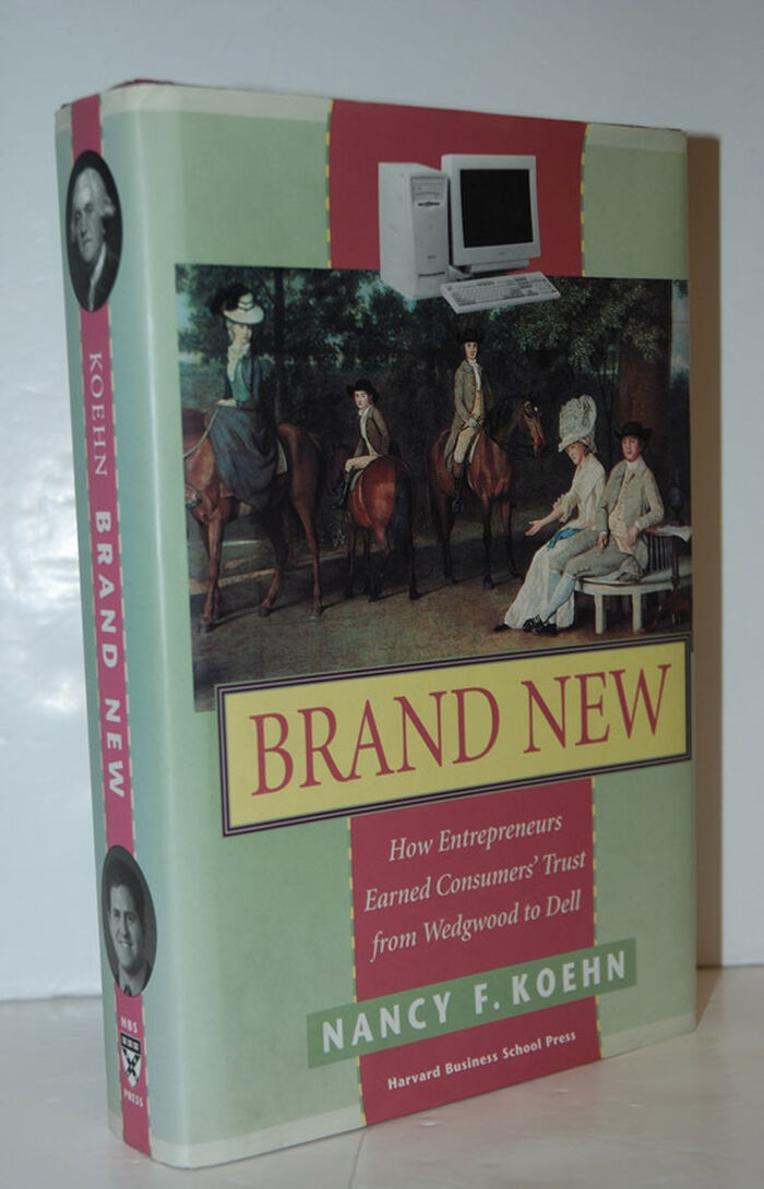 Brand New How Entrepreneurs Earned Consumers' Trust from Wedgwood to Dell Image