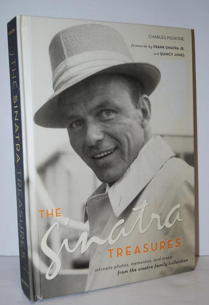 The Sinatra Treasures Intimate Photos, Mementos, and Music from the Image