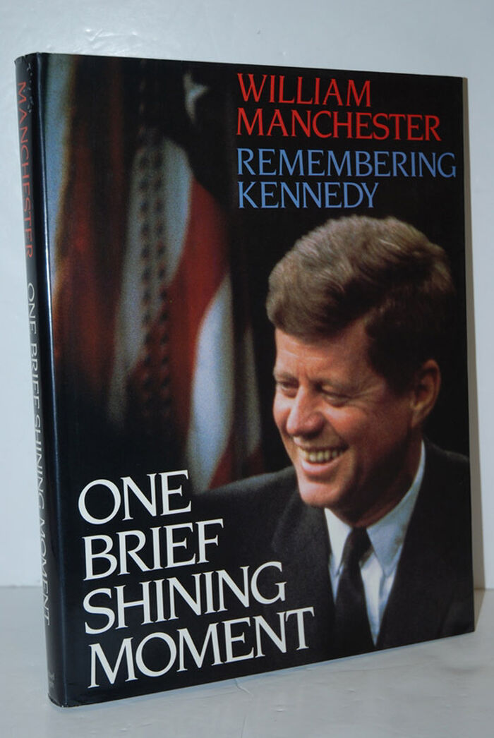 One Brief Shining Moment Remembering Kennedy Image