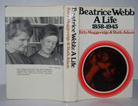 Beatrice Webb. a Life, 1858-1943. with Plates, Including Portraits Additional Image