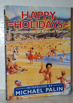 Happy Holidays The Golden Age of Railway Posters