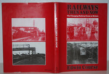 Railways Then & Now the Changing Railway Scene Additional Image