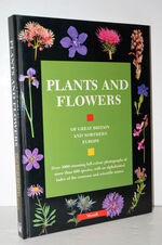 The Plants and Flowers of Great Britain and Northern Europe