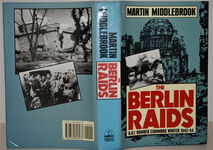 The Berlin Raids R. A. F. Bomber Command Winter 1943/44: Royal Air Force Additional Image