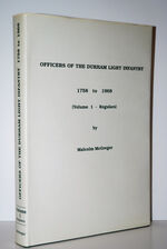 OFFICERS of the DURHAM LIGHT INFANTRY 1758 to 1968