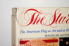 The Stars and the Stripes The American Flag As Art and As History from the Additional Image