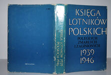 Ksiega Lotników Polskich PolegąYch, ZmarąYch I Zaginionych 1939-1946 Additional Image
