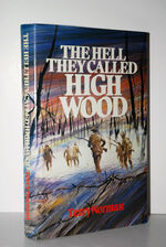 The Hell They Called High Wood Somme, 1916